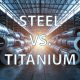 comparing steel titanium project